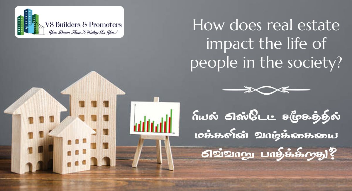 How Does Real Estate Impact the Life of people in Society?
