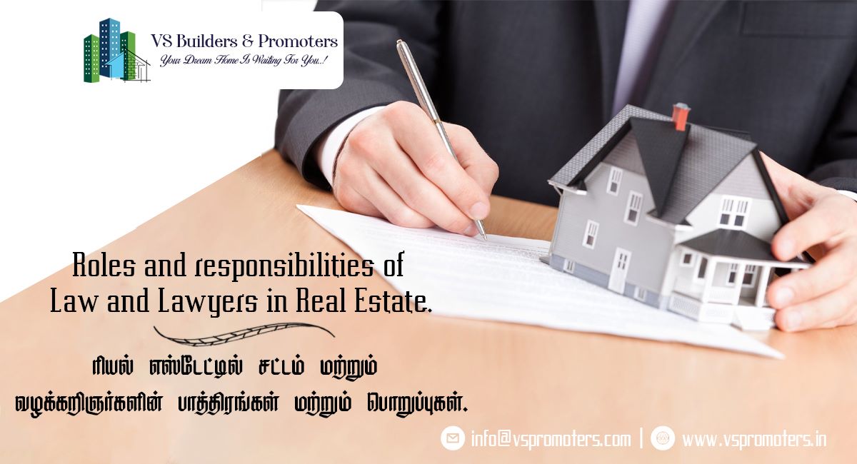 Roles and responsibilities of Law and Lawyers in Real Estate.