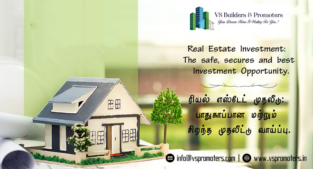 Real Estate: The secure and best Investment Opportunity.