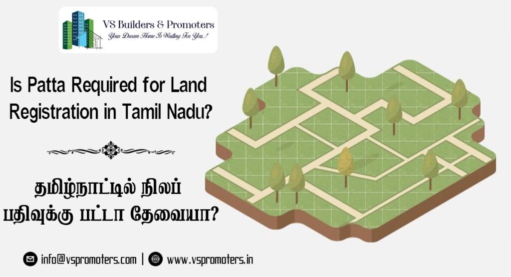 Patta Required for Land Registration in Tamil Nadu