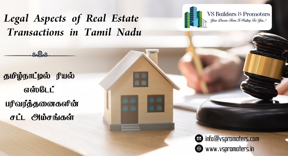 Legal aspects of real estate Transactions in Tamil Nadu.