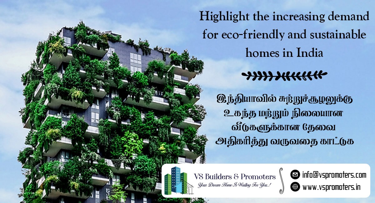 Highlight the increasing demand for eco-friendly and sustainable homes in India.