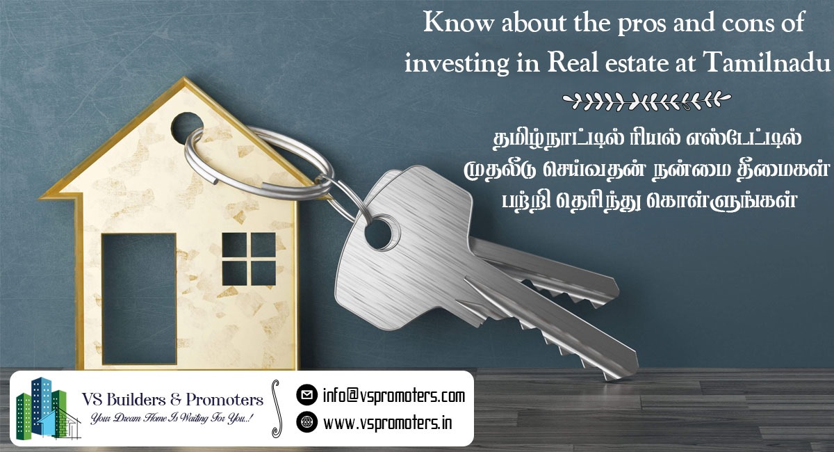 Investing in the Real Estate at Tamilnadu – pros and cons.