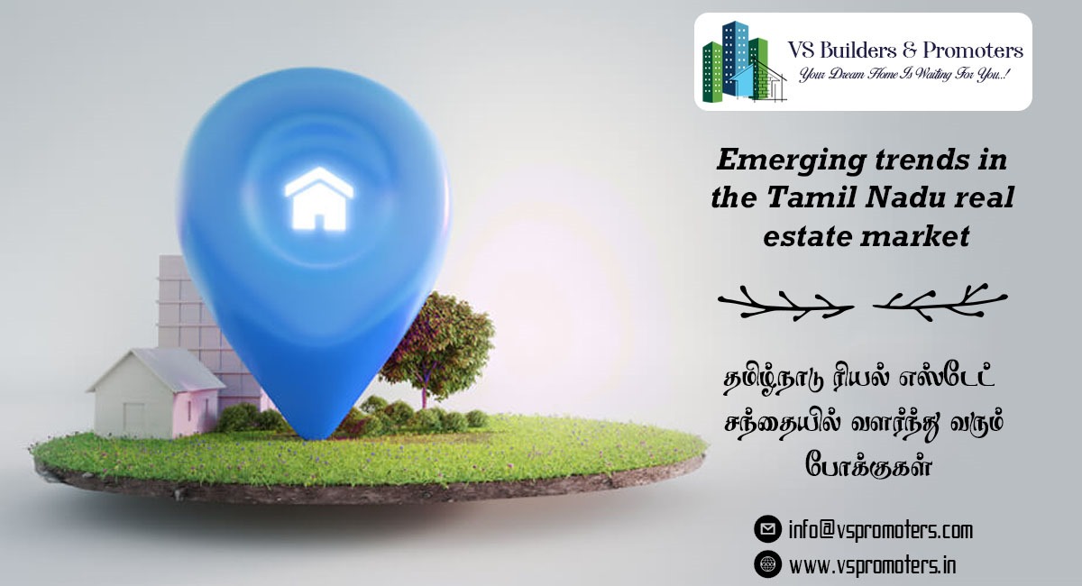 Emerging trends in the Tamil Nadu real estate market.