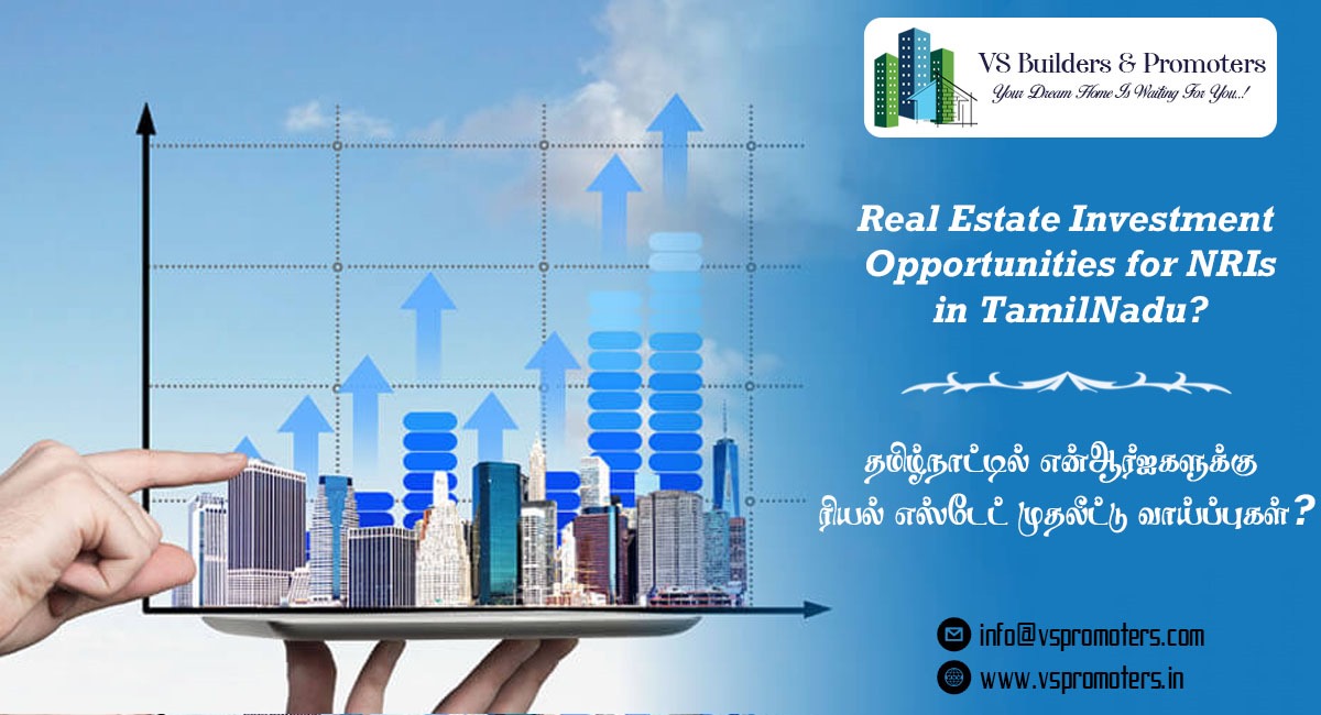 Real Estate Investment Opportunities for NRI in Tamil Nadu?