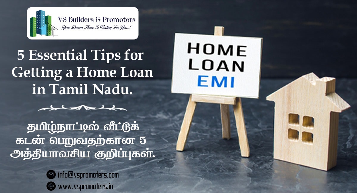 Essential Tips for Getting a Home Loan in Tamil Nadu.