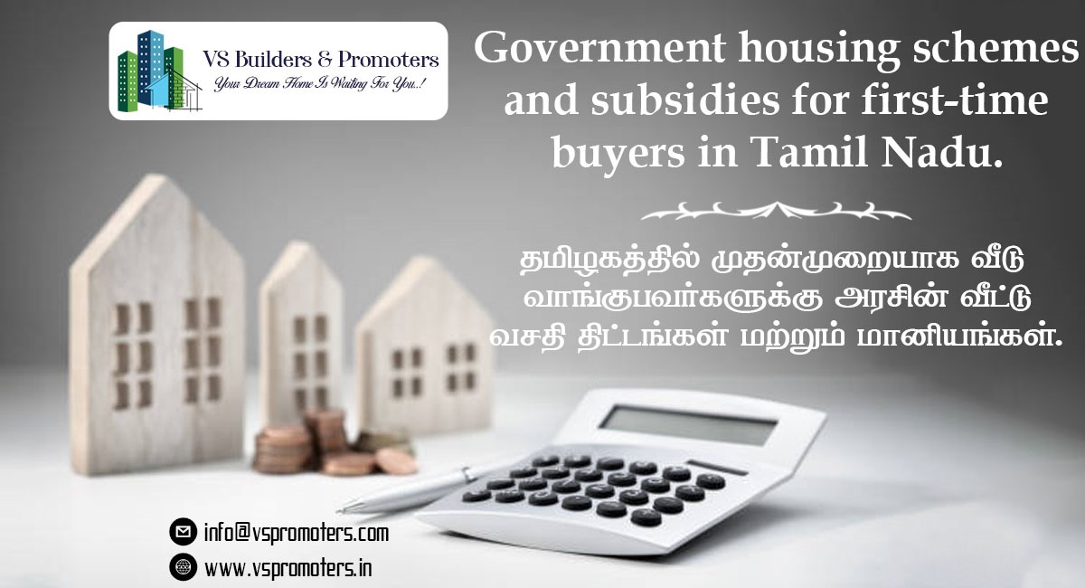 Government housing schemes for first-time buyers in Tamil Nadu.