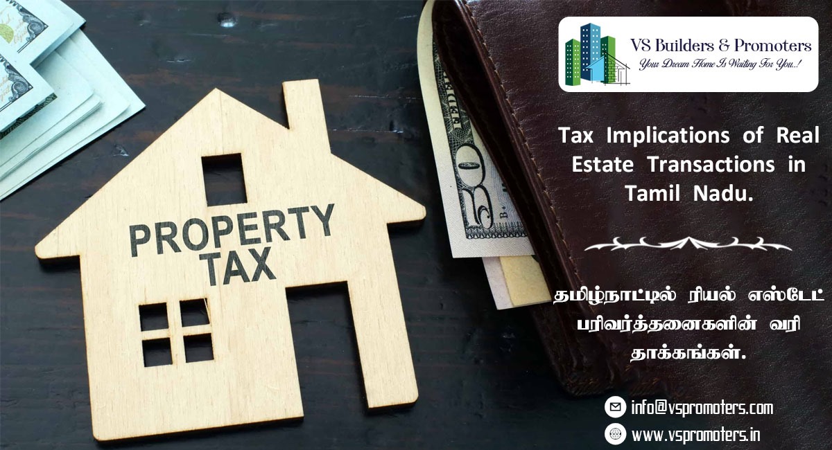 Tax Implications of Real Estate Transactions in Tamil Nadu.