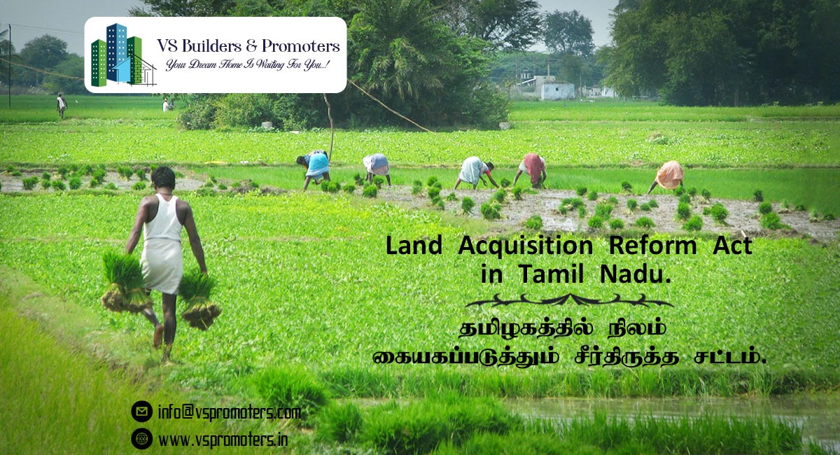 Land Acquisition Reform Act in Tamil Nadu.