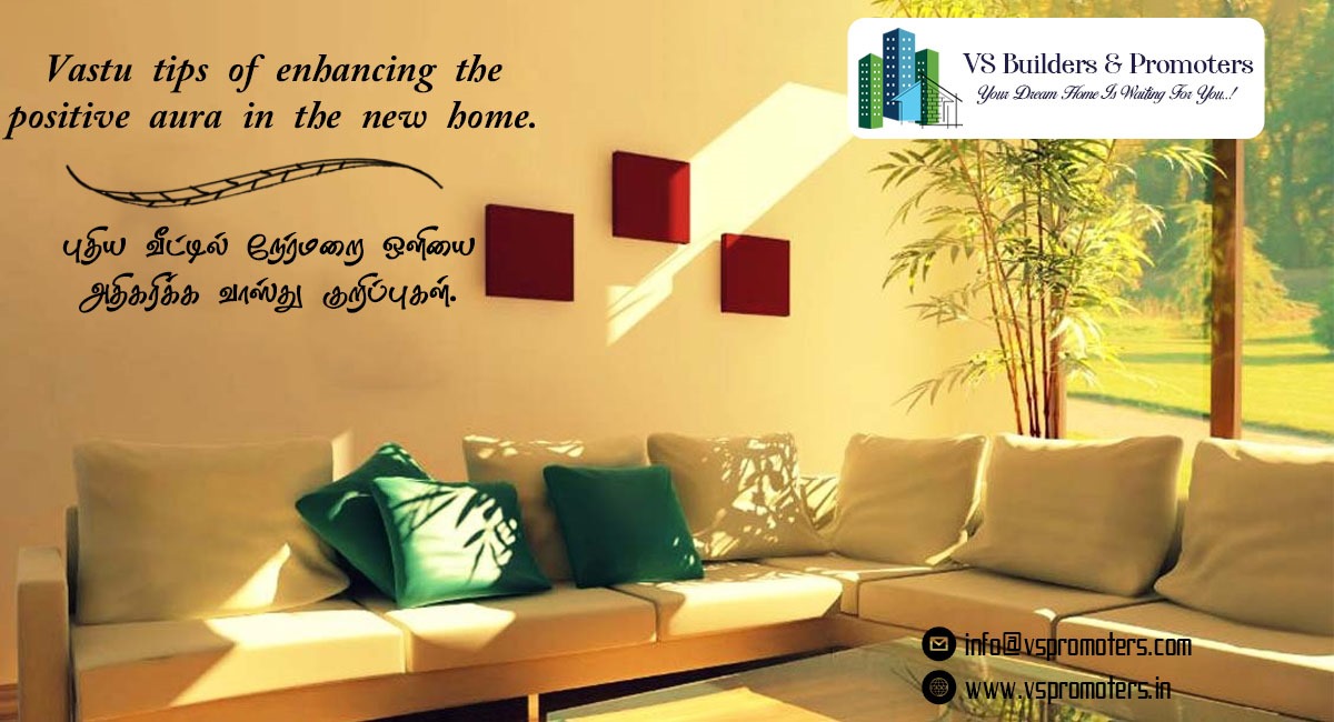 Vastu tips on enhancing the positive aura in the new home.