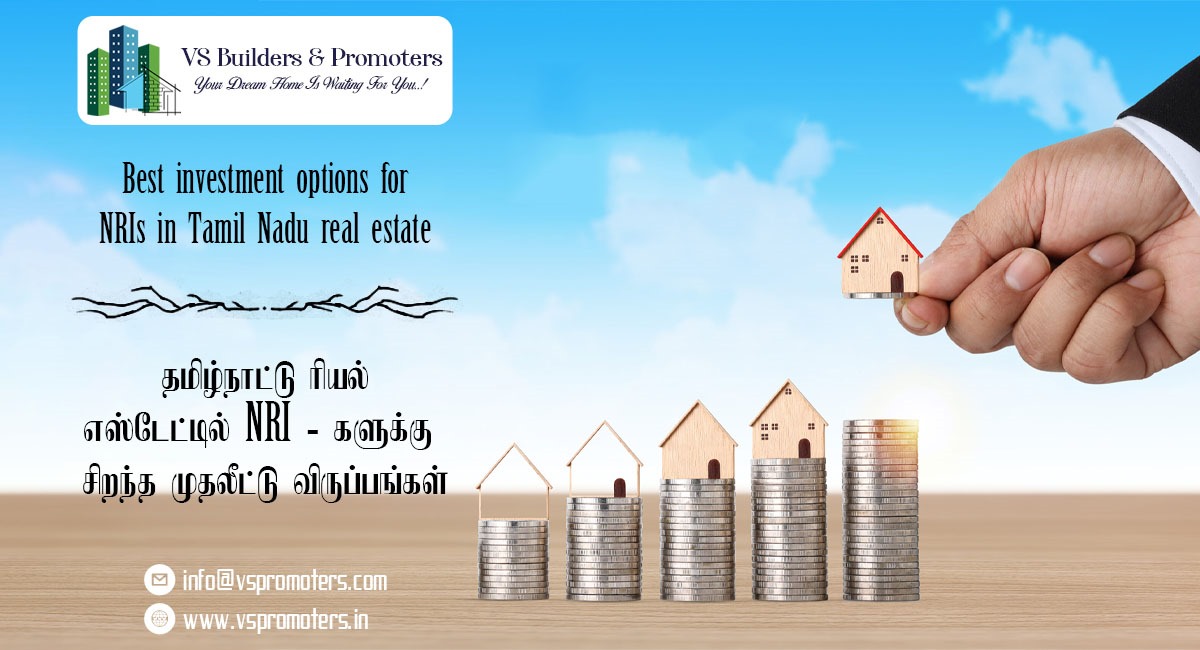 Best investment options for NRIs in Tamil Nadu real estate