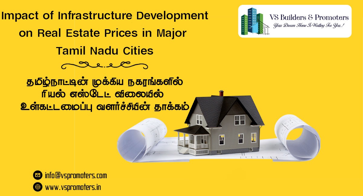 Impact of Infrastructure Development on Real Estate Prices in Major Tamil Nadu Cities