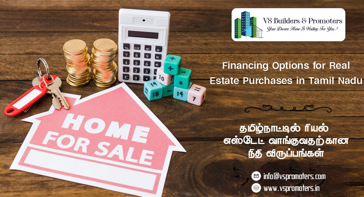 Financing Options for Real Estate Purchases in Tamil Nadu.