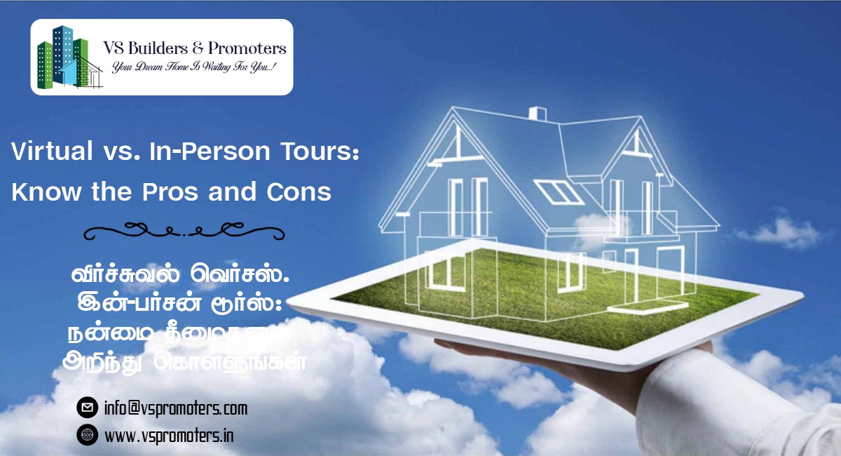 Virtual vs. In-Person Tours: Know the Pros and Cons