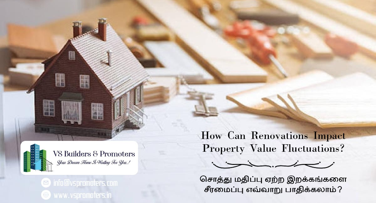 How Can Renovations Impact Property Value Fluctuations?
